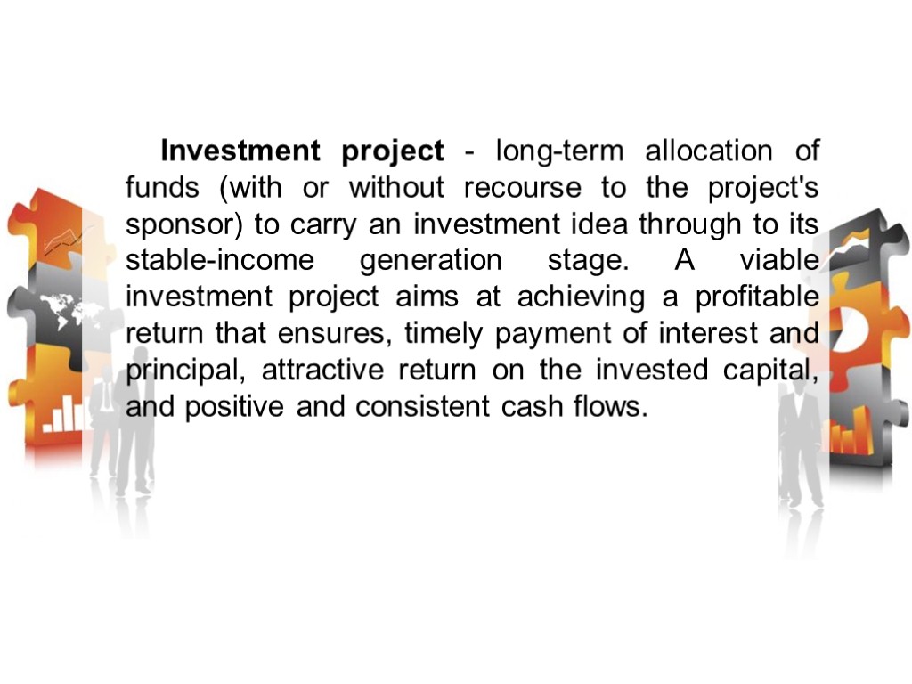 Investment project - long-term allocation of funds (with or without recourse to the project's